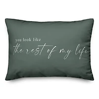 Rest Of My Life 20" x 14" Throw Pillow
