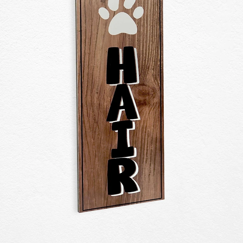 American Art Décor™ 47.25" Dog Hair Dog Doesn't Like You Double-Sided Hanging & Leaning Wall Sign