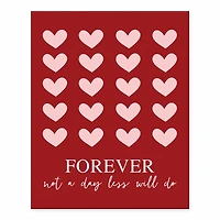 Forever, Not a Day Less with Hearts Tabletop Canvas Art