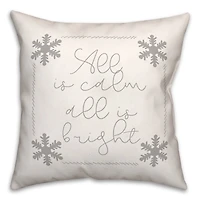 All is Calm All is Bright Snowflakes 18x18 Throw Pillow