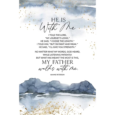 He Is With Me Plaque