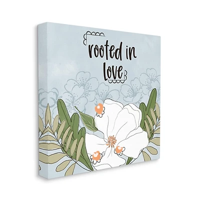 Stupell Industries Rooted In Love Phrase Fluid Floral White Flower Canvas Wall Art