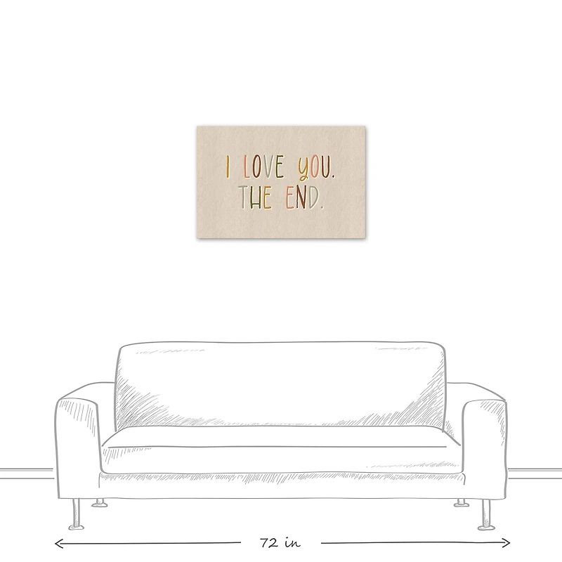 I Love You The End 30" x 20" Canvas Wall Art