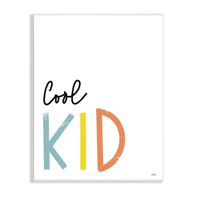 Stupell Industries Cool Kid Text Minimal Red Yellow Blue Typography Wall Plaque