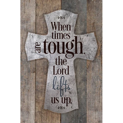 When Times Are Tough Wood Plaque