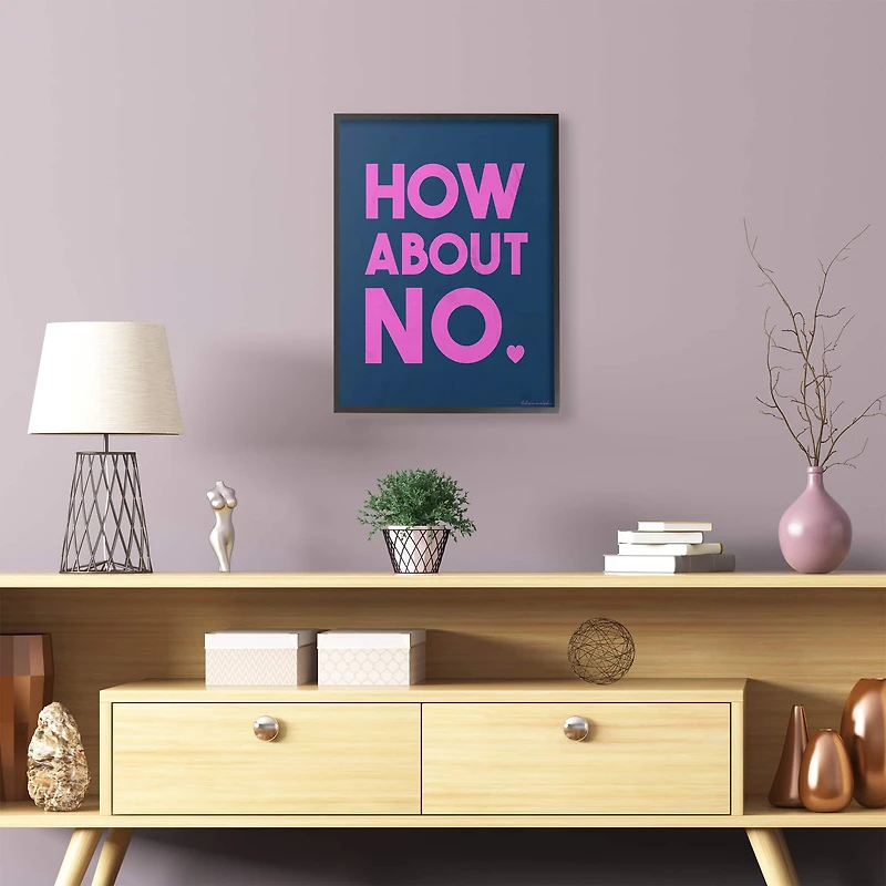 Stupell Industries Pink & Navy Blue How About No Wall Accent with Black Frame