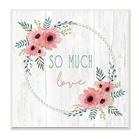 Stupell Industries So Much Love Phrase Pink Floral Poppies,12" x 12"
