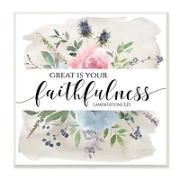 Stupell Industries Great Is Your Faithfulness Lamentations 3:23 Wild Florals,12" x 12"
