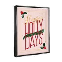 Stupell Industries Happy Holly Days Botanical Holiday Framed Floater Canvas Wall Art