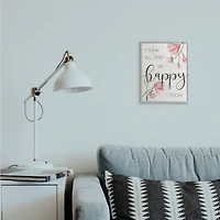 Stupell Industries Floral Just Be Happy Print with Gray Frame Wall Accent