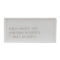 Hello Honey® 10" White Rectangle Tray with Gold Always Believe Text