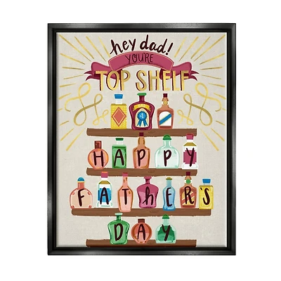 Stupell Industries Dad You're Top Shelf Phrase Floater Framed Art