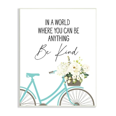Stupell Industries Be Anything Be Kind Sentiment Blue Bicycle White Floral Wall Plaque