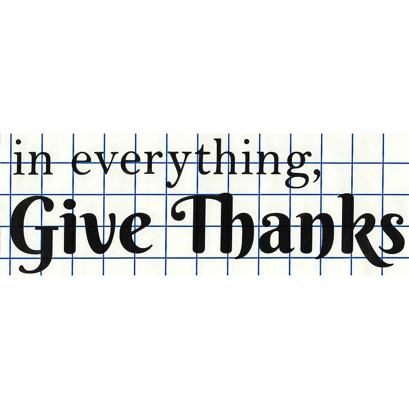 Leisure Arts® Vinyl Matte Black In Everything, Give Thanks Decal