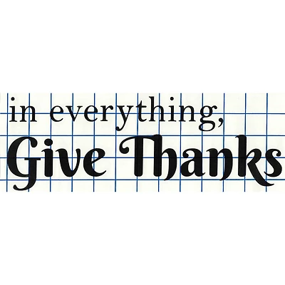 Leisure Arts® Vinyl Matte Black In Everything, Give Thanks Decal