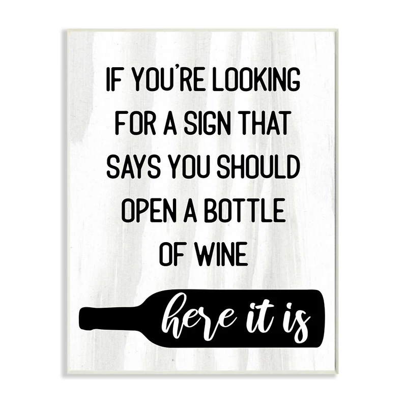 Stupell Industries Sign to Open Bottle of Wine Phrase Wall Plaque