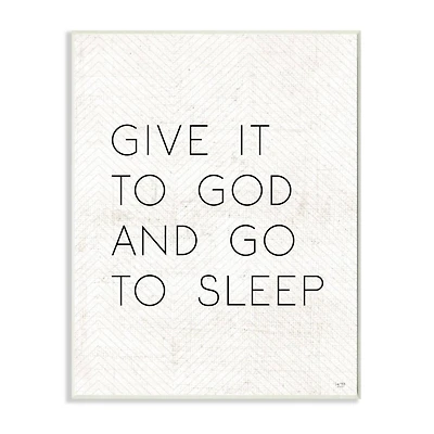 Stupell Industries Give it to God and Sleep Faith Based Bedroom Quote Wood Wall Plaque