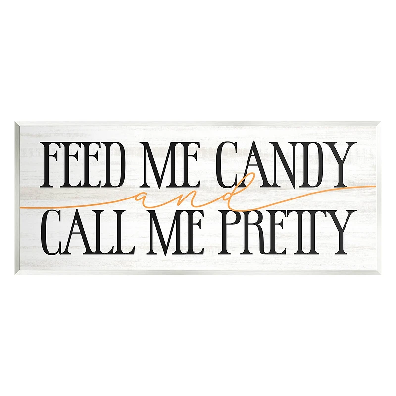 Stupell Industries Feed Me Candy & Call Me Pretty Wall Plaque Art