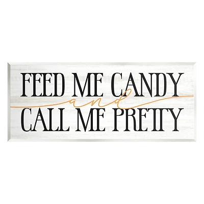 Stupell Industries Feed Me Candy & Call Me Pretty Wall Plaque Art