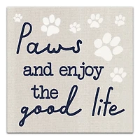 Paws & Enjoy the Good Life Canvas Wall Art