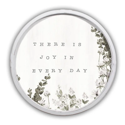 There is Joy in Every Day Round White Framed Print
