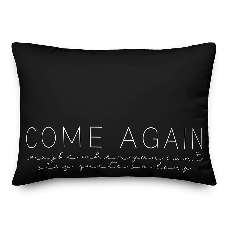 20" x 14" Come Again Indoor & Outdoor Throw Pillow