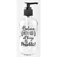 8oz. Believe With God Glass Soap Dispenser