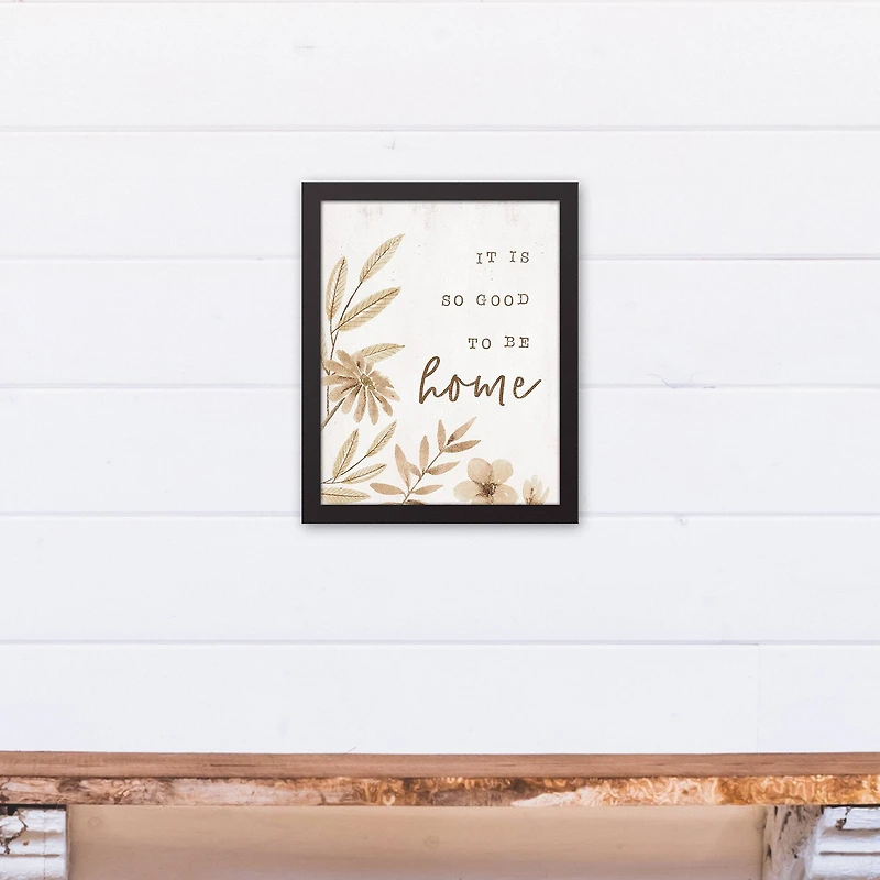 It is so Good to be Home 11" x 14" Black Framed Canvas