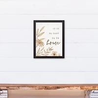 It is so Good to be Home 11" x 14" Black Framed Canvas