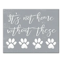 It's Not Home Without Paws Canvas Wall Art