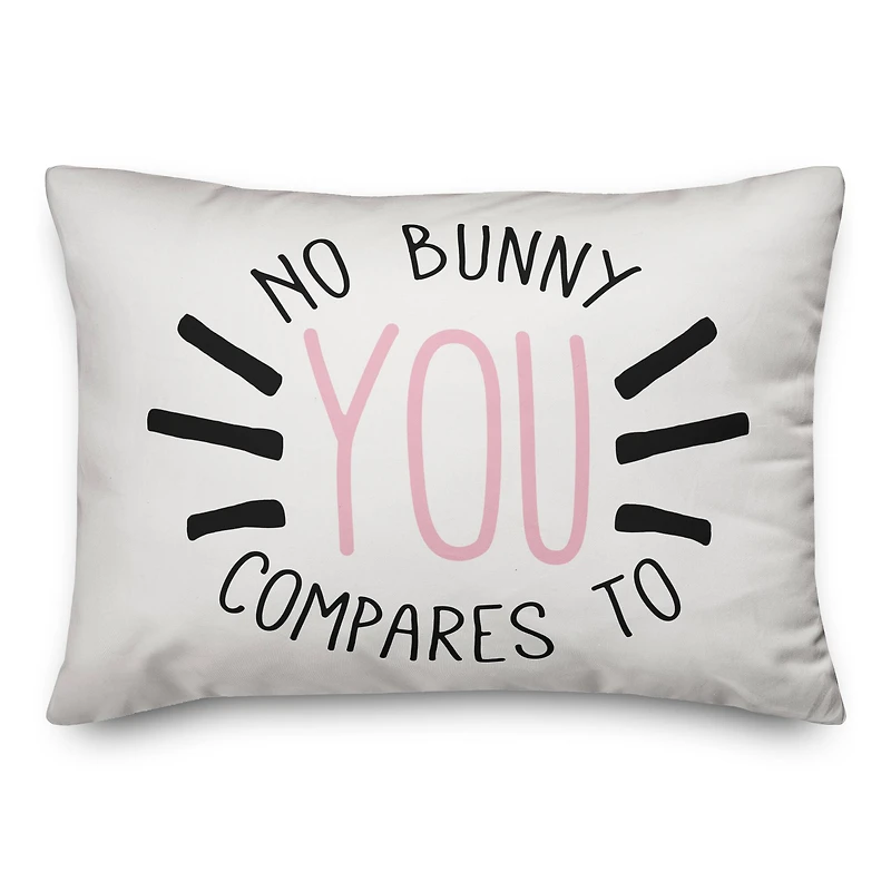 No Bunny Compares to You Throw Pillow