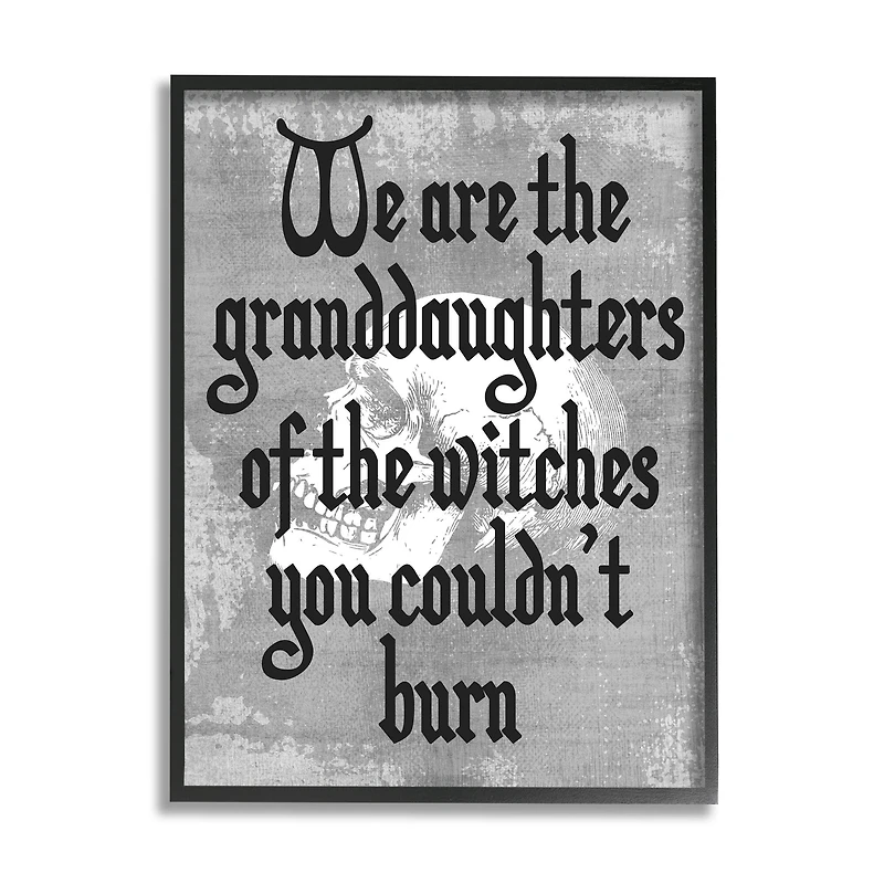 Stupell Industries Witches You Couldn't Burn Phrase Framed Giclee Art