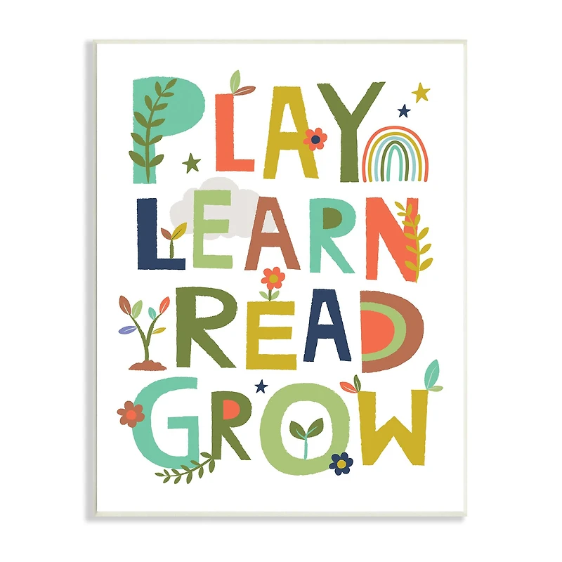 Stupell Industries Play Learn Read Grow Children's Typography Rainbow Flowers Wall Plaque