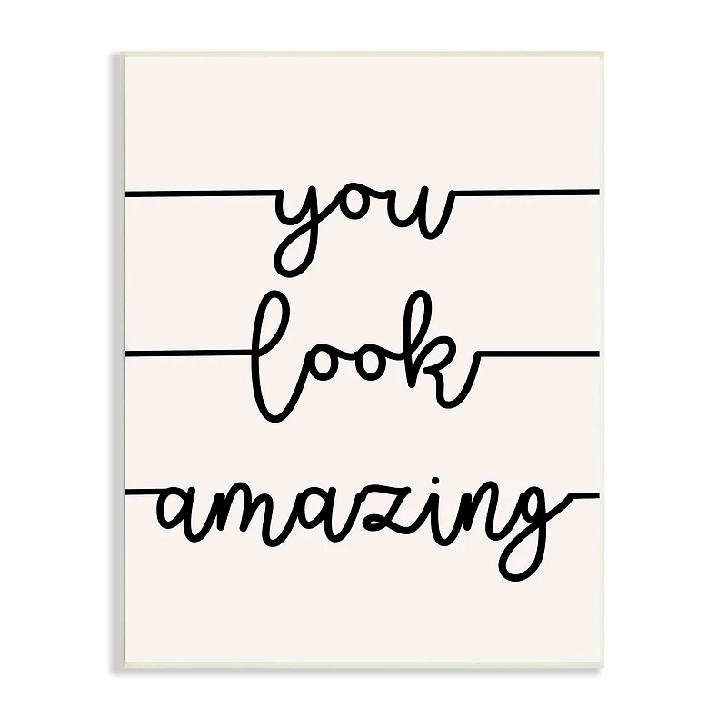Stupell Industries You Look Amazing Phrase Abstract Line Typography Wall Plaque