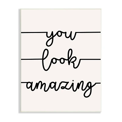 Stupell Industries You Look Amazing Phrase Abstract Line Typography Wall Plaque