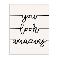 Stupell Industries You Look Amazing Phrase Abstract Line Typography Wall Plaque