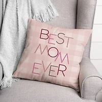 Best Mom Ever Throw Pillow