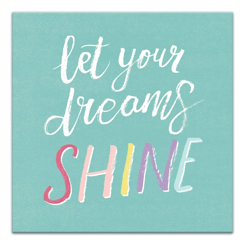Let Your Dreams Shine 12" x 12" Canvas Wall Art