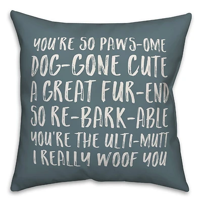 You're So Pawsome Throw Pillow