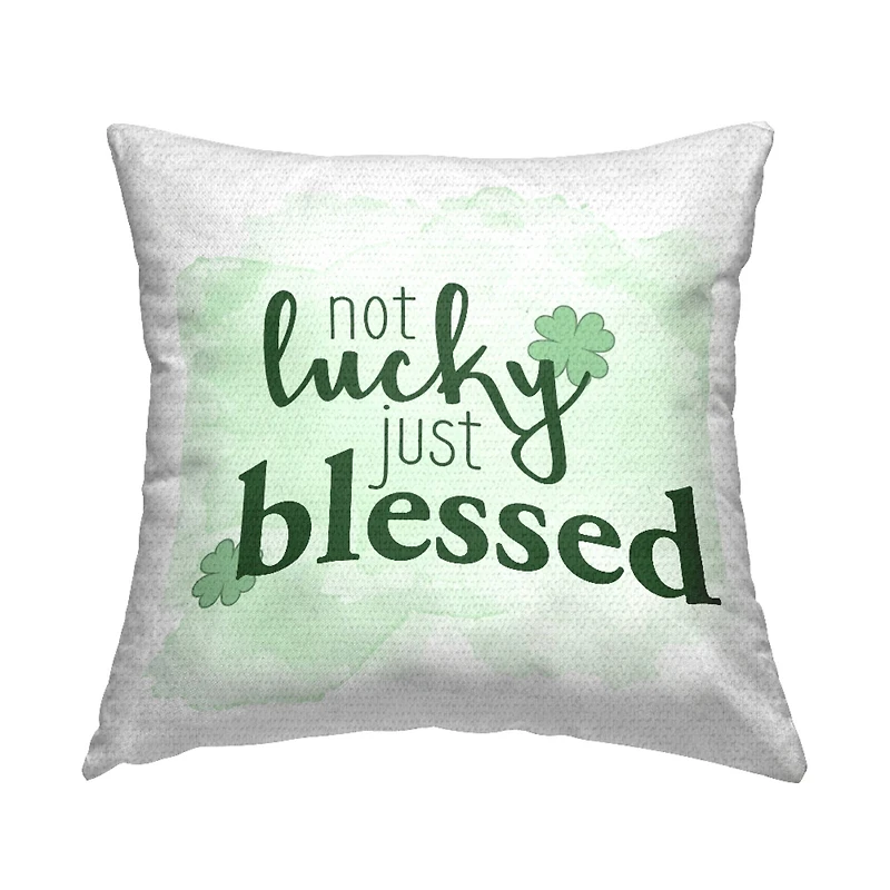 Stupell Industries Not Lucky Just Blessed Shamrock, Not Lucky Just Blessed Shamrock Outdoor Printed Pillow