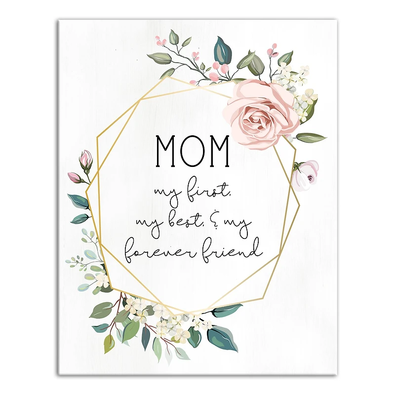 Mom First, Friend Forever Canvas Wall Art