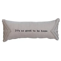 Hello Honey® It's So Good To Be Home Cotton Chambray Lumbar Pillow with Pleats