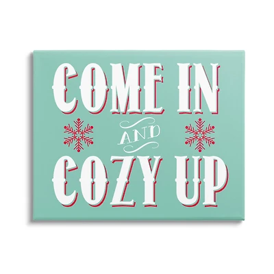Stupell Industries Come In & Cozy Up Snowflake Phrase Canvas Wall Art