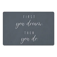 First You Dream 18" x 27" Floor Mat