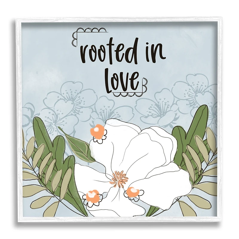 Stupell Industries Rooted In Love Phrase Fluid Floral White Flower in White Frame Wall Art