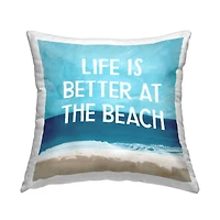 Stupell Industries Life is Better at the Beach Phrase Ocean Coast Throw Pillow 18" x 18"