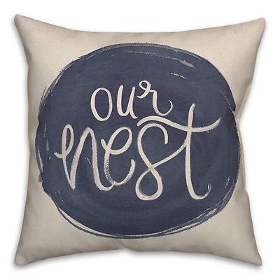 Our Nest Throw Pillow 18" x 18"