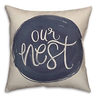 Our Nest Throw Pillow 18" x 18"