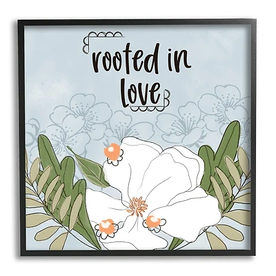 Stupell Industries Rooted In Love Phrase Fluid Floral White Flower in Frame Wall Art