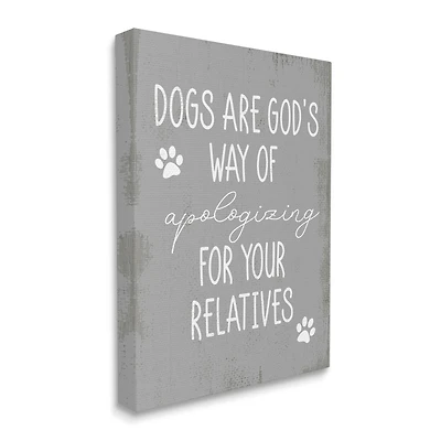 Stupell Industries Dogs are God's Way Quote Pawprint Pet Humor Canvas Wall Art